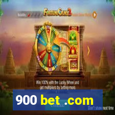 900 bet .com